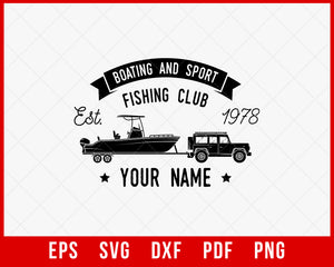 Boating and Sport Fishing Club Est 1978 Funny T-Shirt Design Digital Download File