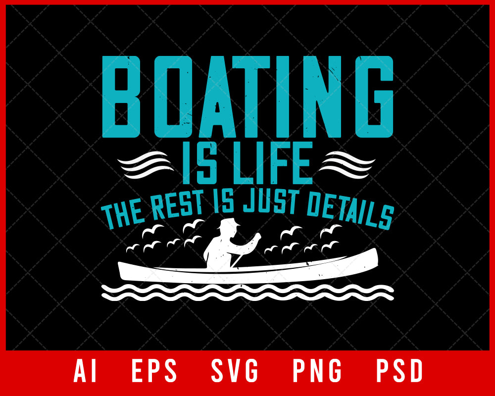 Boating is Life the Rest T-shirt Design | Creative Design Maker ...