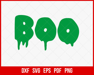 Boo Ghost Freak Funny Halloween SVG Cutting File Digital Download