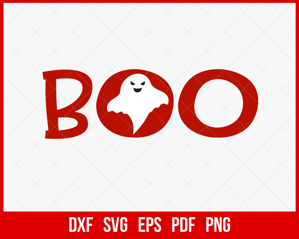 Boo Ghost Freak Haunted Funny Halloween SVG Cutting File Digital Download