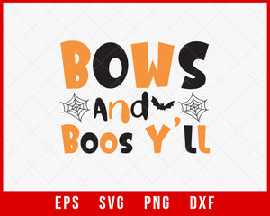 Bows and Boos Y’ll Funny Halloween SVG Cutting File Digital Download