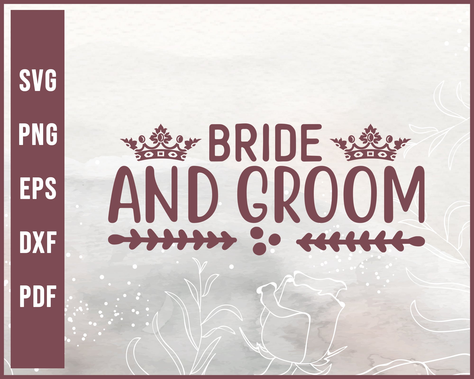 Bride And Groom Wedding svg Designs For Cricut Silhouette And eps png Printable Files