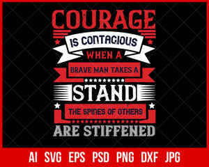 Courage Is Contagious Veteran T-shirt Design Digital Download File