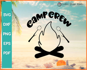 Camping Crew Summer svg For Cricut Silhouette And eps png Printable Files