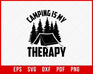 Camping Is My Therapy T-shirt, Retro Camping Shirts, Camp Life Shirt, Camping Lover T-Shirt Design Hiking SVG Cutting File Digital Download