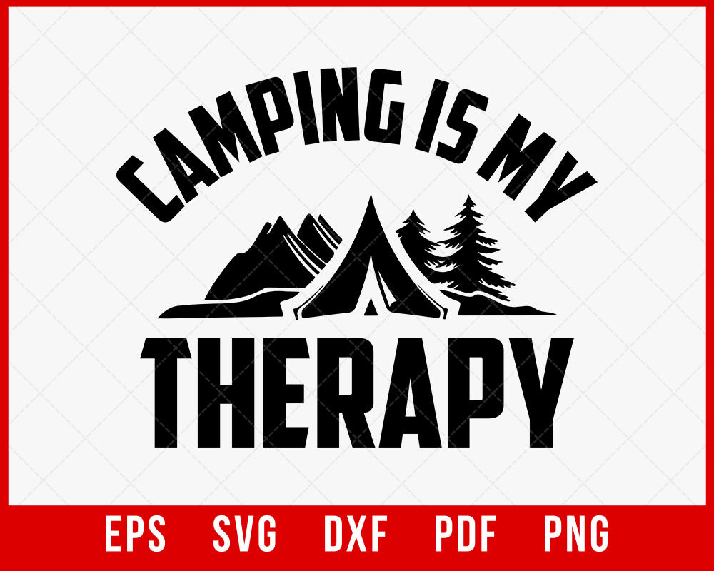Camping Is My Therapy T-shirt, Retro Camping Shirts, Camp Life Shirt, Camping Lover Shirt T-Shirt Design Hiking SVG Cutting File Digital Download 