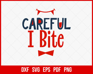 Careful I Bite Cute Witch Funny Halloween SVG Cutting File Digital Download