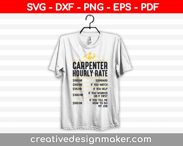 Carpenter Hourly Rate svg design, Carpente svg, Carpente design, Svg Dxf Png Eps Pdf Printable Files