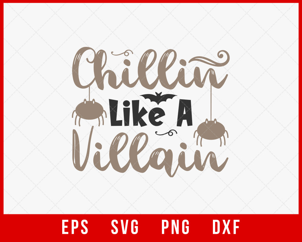 Chillin’ Like a Villain Funny Halloween SVG Cutting File Digital Download