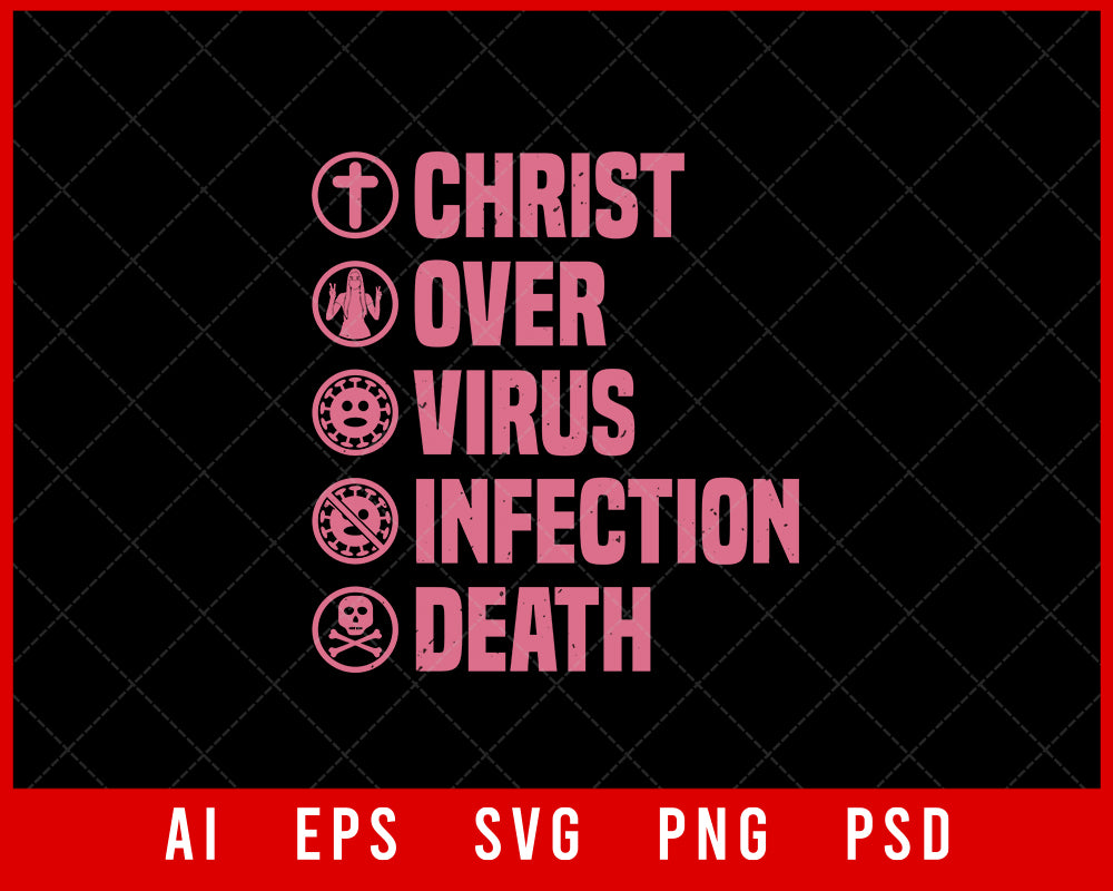 Christ Over Virus Infection Death Coronavirus Editable T-shirt Design Digital Download File 