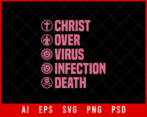 Christ Over Virus Infection Death Coronavirus Editable T-shirt Design Digital Download File 