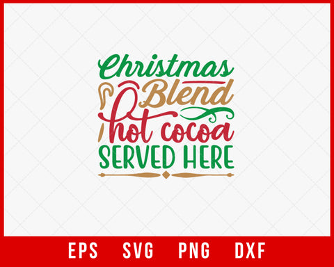 Christmas Blend Hot Cocoa Served Here Ugly Xmas Pajama SVG Cut File for Cricut and Silhouette