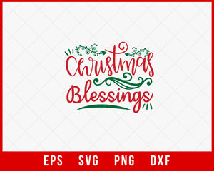 Christmas Blessings Funny SVG Cut File for Cricut and Silhouette