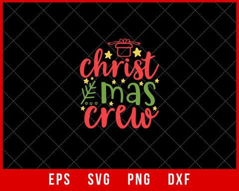 Christmas Crew Funny Winter Holiday SVG Cut File for Cricut and Silhouette