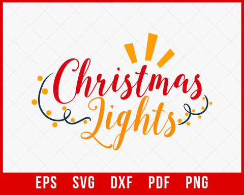 Christmas Lights Xmas Gifts for Family SVG Cutting File Digital Download