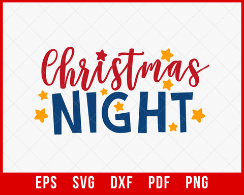 Christmas Night SVG Cricut or Silhouette Cutting File Digital Download