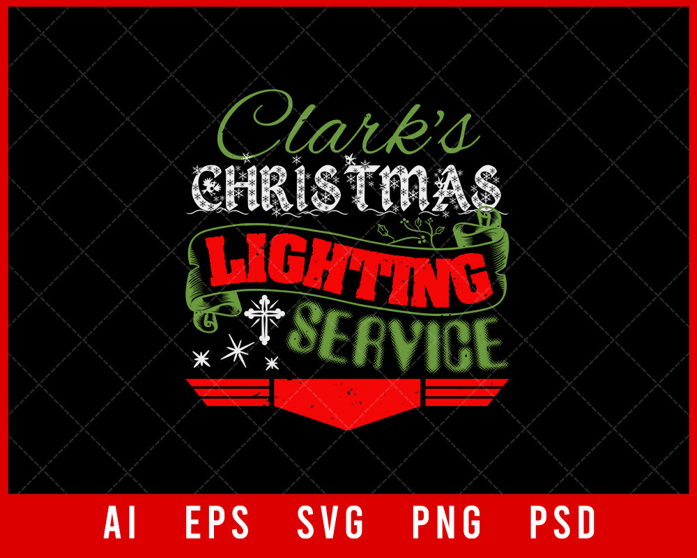 Clark's Christmas Lighting Service Editable T-shirt Design Digital Download File