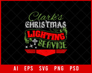 Clark's Christmas Lighting Service Editable T-shirt Design Digital Download File