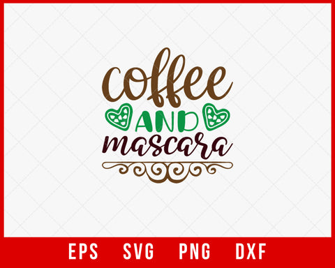 Coffee and Mascara Funny Ugly Christmas Pajama SVG Cut File for Cricut and Silhouette
