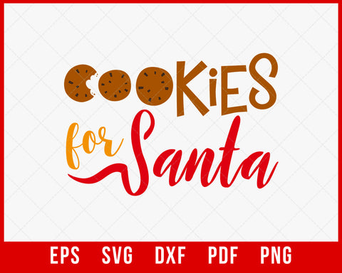 Cookies for Santa Funny Christmas SVG Cutting Cricut Cut File Digital Download