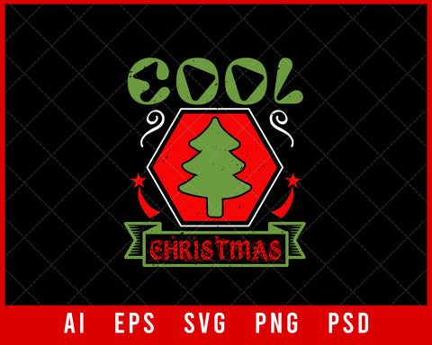 Cool Christmas Funny Xmas Editable T-shirt Design Digital Download File