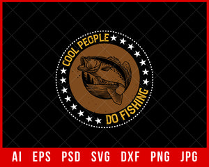 Cool People Do Fishing Editable T-shirt Design Digital Download File 