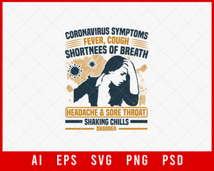 Coronavirus Symptoms Fever Editable T-shirt Design Digital Download File 