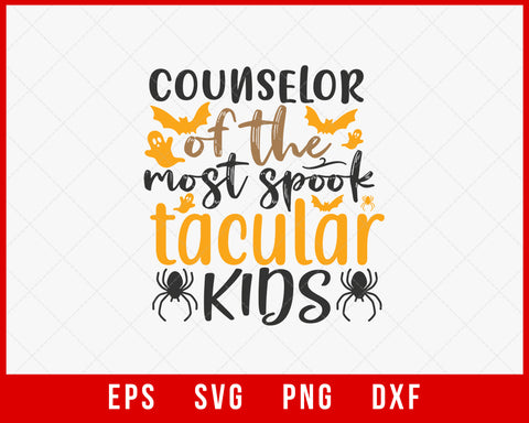 Counselor Of the Most Spooktacular Kids Funny Halloween SVG Cutting File Digital Download