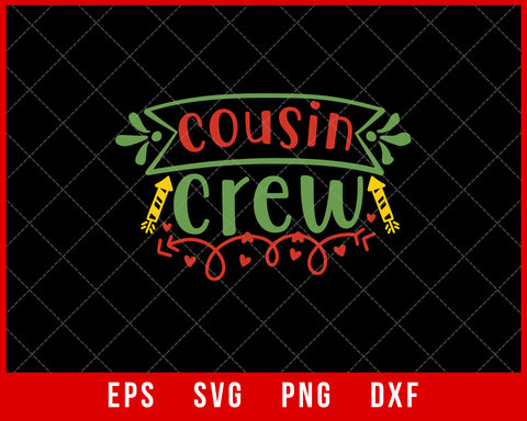 Cousin Crew Funny Christmas Gift for Dearest Cousin SVG Cut File for Cricut and Silhouette