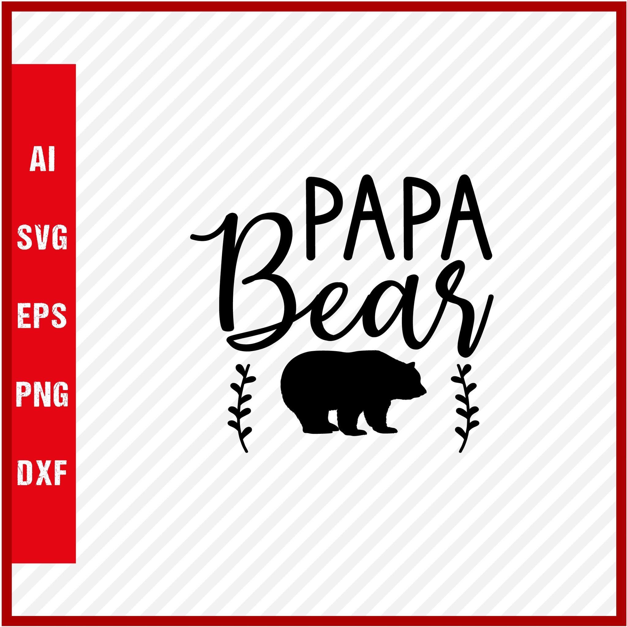 Papa Bear T-Shirt & Svg for Dad Lover, Father Day SVG, Fathers Day Gift, Funny Dad Shirt, Dad Tee, Funny T Shirt For Dad, Father's Day 2023