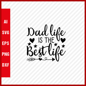 Dad Live is the Best Live T-Shirt & Svg for Dad Lover, Father Day SVG, Fathers Day Gift, Funny Dad Shirt, Dad Tee, Funny T Shirt For Dad, Father's Day 2023