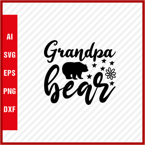 Grandpa Bear T-Shirt & Svg for Dad Lover, Father Day SVG, Fathers Day Gift, Funny Dad Shirt, Dad Tee, Funny T Shirt For Dad, Father's Day 2023