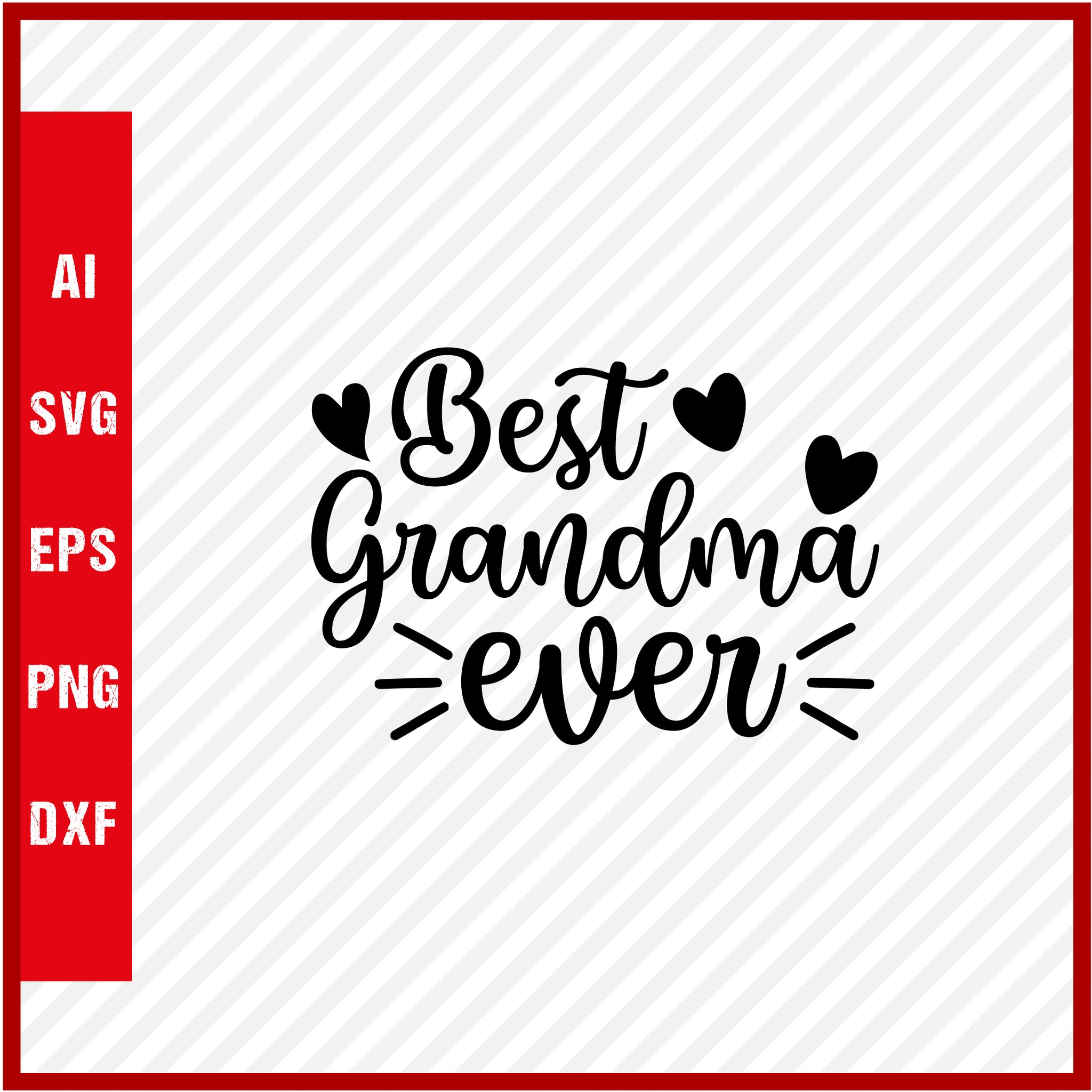 Best Grandma Ever T-Shirt & Svg for Mother's Day, Mother's Day Gift, Mother's Day Shirt, Mom Gift, Happy Mother's Day Tee, Mother's Day svg