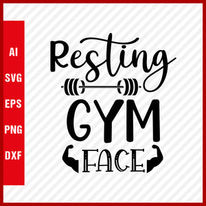 Resting Gym Face T-Shirt & Svg for Workout Lover, Fitness Svg, Love Gym SVG, Fitness Shirt, Workout Svg, Yoga Svg