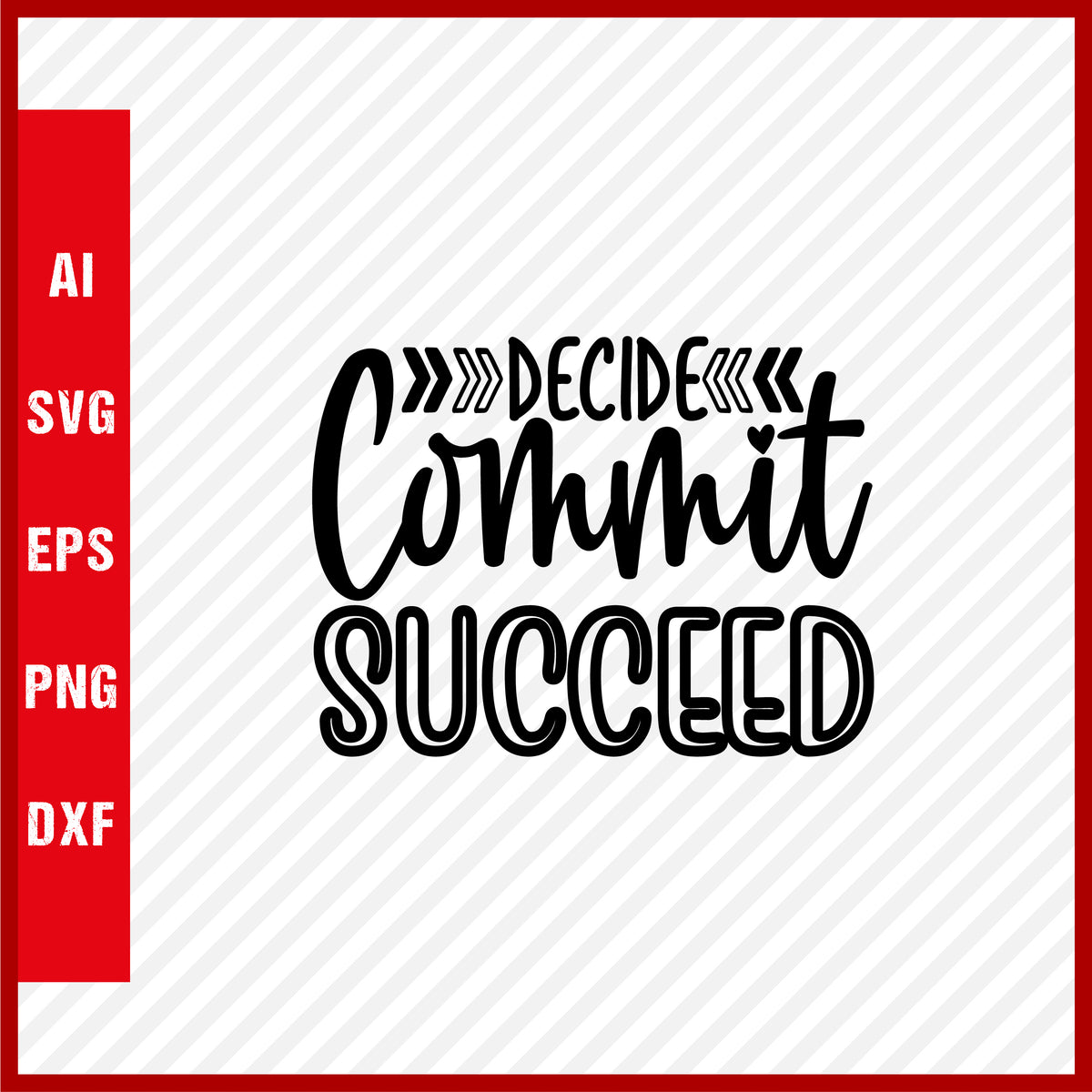 Decide Commit Succeed T-Shirt & Svg for Workout Lover, Fitness Svg, Lo ...