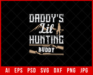 Daddy's Lil Hunting Buddy Funny Editable T-shirt Design Digital Download File