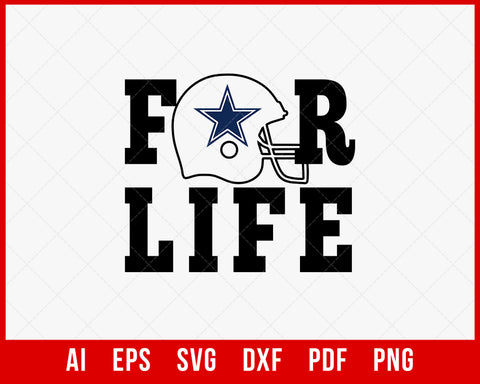 Dallas Cowboys for Life T-shirt Design SVG Cut File for Cricut Digital Download