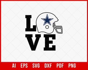 Dallas Cowboys Love Sign Clipart T-shirt Design SVG Cut File for Cricut Digital Download