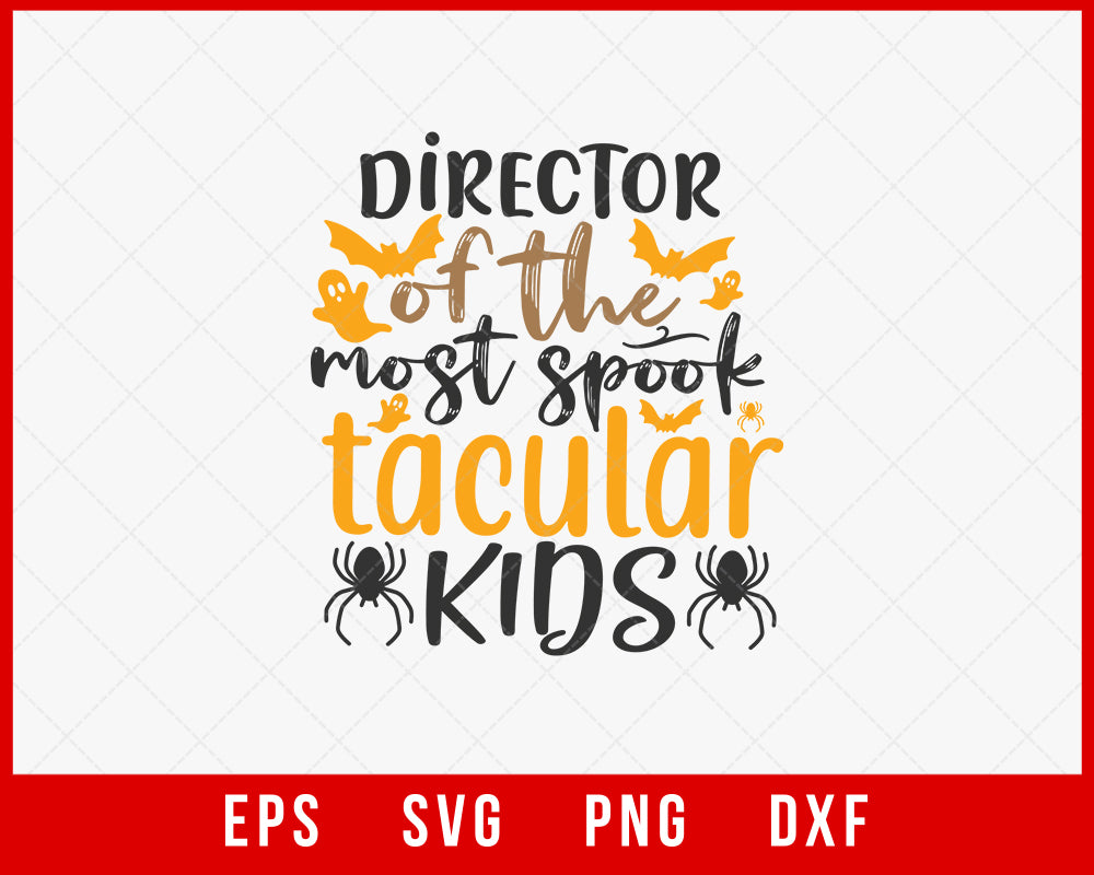 Director Of the Most Spooktacular Kids Funny Halloween SVG Cutting File Digital Download