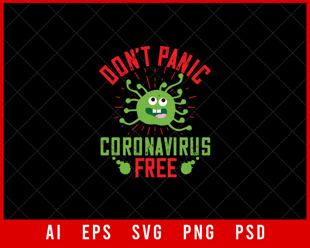 Don’t Panic Coronavirus Free Editable T-shirt Design Digital Download File 