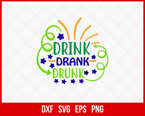 Drink Drank Drunk Mardi Gras New Orleans SVG Cut File for Cricut and Silhouette