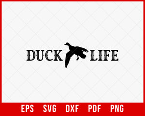 Duck Life Waterfowl Hunting Outdoor SVG Cutting File Digital Download