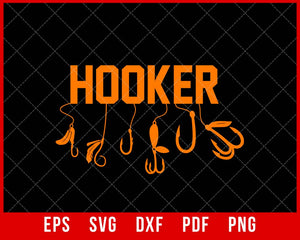 Hooker Funny Fisherman T-shirt Design SVG Cutting File Digital Download