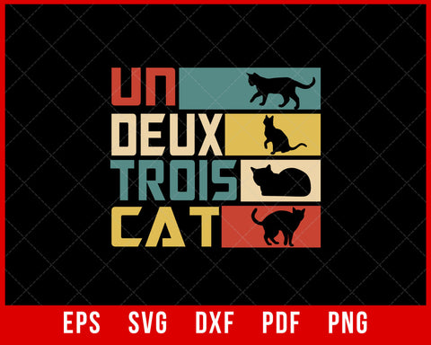 Cute Cat Lover Un Deux Trois T-Shirt Design Cats SVG Cutting File Digital Download  
