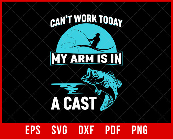 Can't Work Today Fishing T-Shirt Fishing SVG  Creative Design Maker –  Creativedesignmaker