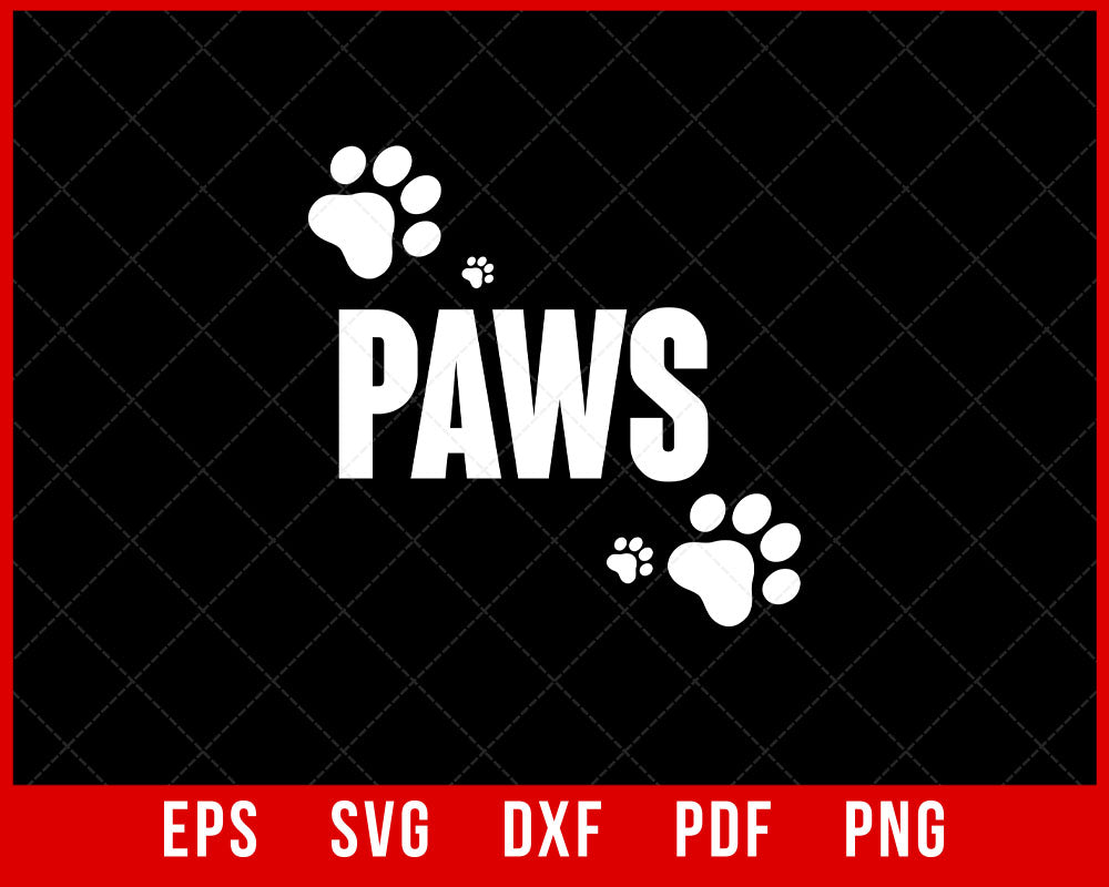 Paws Cats Funny Gift T-Shirt Design Cats SVG Cutting File Digital Download  