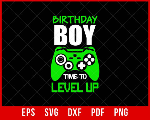 Birthday Boy Time to Level Up Video Game T-Shirt Design Games SVG Cutting File Digital Download    