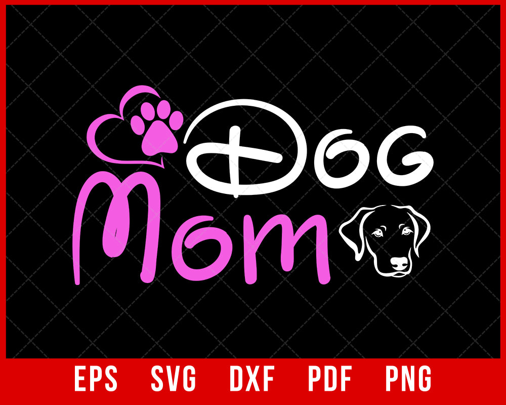 Dog Mom Puppy Paw Pet Lover SVG Cutting File Digital Download