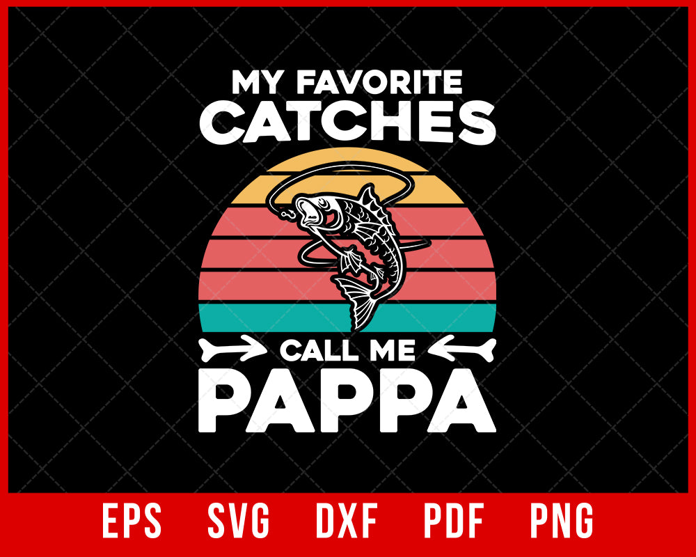 My favorite catches call me pappap shirt, pappap catching shirt, pappap fishing custom shirt, pappap fishing custom gift, pappap custom gift T-Shirt Fishing SVG Cutting File Digital Download       