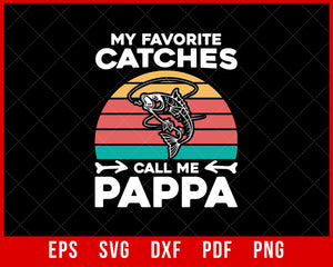 My favorite catches call me pappap shirt, pappap catching shirt, pappap fishing custom shirt, pappap fishing custom gift, pappap custom gift T-Shirt Fishing SVG Cutting File Digital Download       